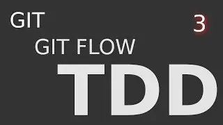Git, Git Flow, TDD #3 - Введение в TDD и тестирование в Python