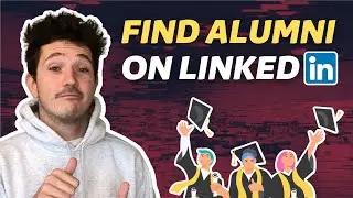How to Find Alumni On LinkedIn and Reach Out to Them? [2025 Tutorial]