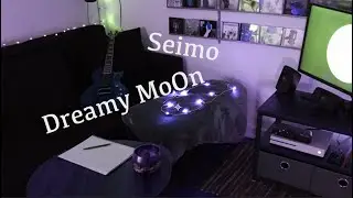 Seimo: Dreamy Moon [lofi/chill]