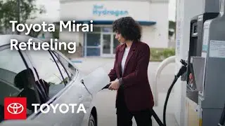How-to Refuel Your Toyota Mirai | Toyota