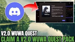 🔥 FREE DISCORD Claim a V2.0 WUWA Quest Pack - V2.0 WUWA QUEST | Promoted by Kuro Games