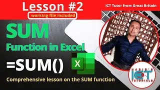 Lesson 2: SUM function in Excel | Entering Text & Numbers | FREE Excel Course