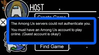 How To Fix The Among Us Servers Could Not Authenticate You Problem Solved Among Us App