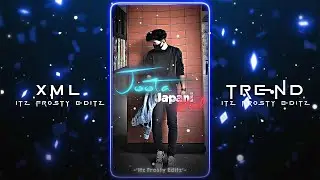 ~°Joota Japani🇯🇵👢 || New XML File🌈💫 || New Trend XML💥✨ || XML Presets🎟️💦 ||