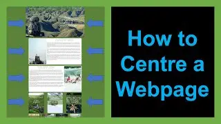 How to Centre a Webpage:  ITW Easy build Pt2