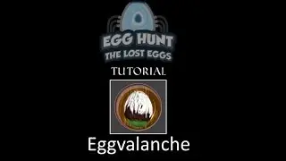 Eggvalanche | ROBLOX egg hunt 2017 tutorial