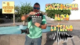 Sincronizar audio externo con video