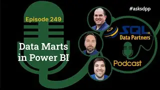 Data Marts in Power BI...Episode 249