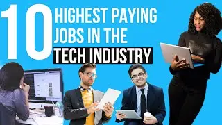 10 Highest Paying Jobs in the Tech Industry You Should Check Out
