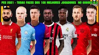 BRPES 2021 - TODAS FACES DOS 100 MELHORES JOGADORES NO PATCH GOGOSZ 6.3 - 100 % ATUALIZADO - 4K