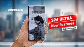 Samsung Galaxy S24 Ultra | 10+ New AI Features!