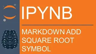 Jupyter Notebook | Markdown | LaTeX | How to Add Square Root Symbol