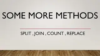 Python tutorial in Hindi 59 : Some more useful strings methods (split , join , replace , count)