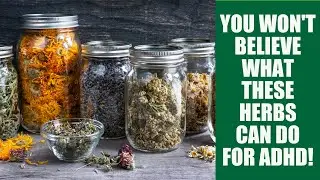 The 6 Best Herbs for ADHD (Backed By Science) #adhdrelief