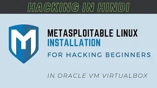 Metasploitable Linux 2 ? 🤔🤔💭 With INSTALLATION In VirtualBox | In Hindi |