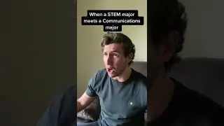 When a STEM major meets a Communications major…
