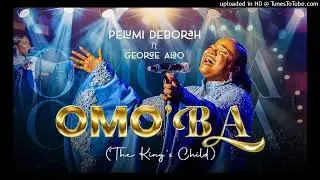 Pelumi Deborah ft George Alao - Omo Oba