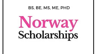 Scholarships for International Students in Norway 2022