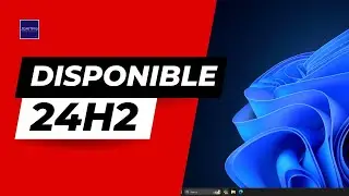 Windows 11 24H2 DISPONIBLE! para empresas ¿Actualizarás?