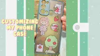 CUSTOMIZING MY PHONECASE | AESTHETIC VIDEO ✨