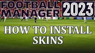 Football Manager 2023 - How to get custom skins in fm23