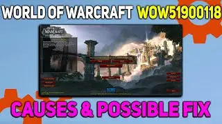 How to Fix wow51900118 Error Code in World of Warcraft dragonflight (2023) | 51900118 Error Code Fix