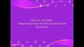 How to uninstall Veeam Explorer for Microsoft Active Directory from Windows completely