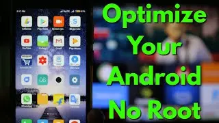 How To Speed Up Your Android Phone Without Root & Improve Performance-Make Run Faster