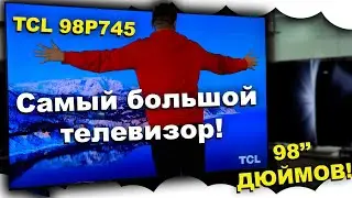 TCL 98 P745: The largest TCL 98-inch TV | Mini LED, 144Hz, Dolby Vision, and Google TV