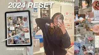 2024 RESET: nails, hair, cleaning, vision board 🎀