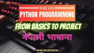 Master Python from Basics to Project in One Video in Nepali Language | Python All in One 🔥🔥