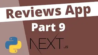 9. Adding Token Auth to DRF: Local Reviews With NextJs & Django Rest Framework Beginners Tutorial