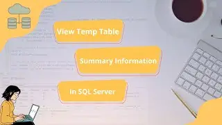 View Temporary Table Summary Information in SQL Server | sp_help