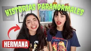 Historias paranormales de nuestra infancia 👻