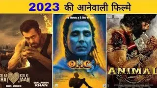 Most Anticipated Indian Movies of 2023 || Top 20 Bollywood movies in 2023
