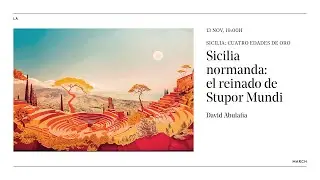 Sicilia: cuatro edades de oro (III): Sicilia normanda · La March