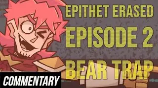 [Blind Reaction] Epithet Erased EP 2 - Bear Trap