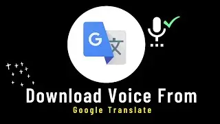 How to Save Google Translate Voice on PC✅