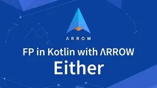 Either - FP in  Kotlin with Arrow