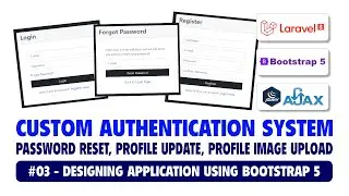 #03 Custom Authentication System Using Laravel 8, Bootstrap 5 & Ajax | Designing Application