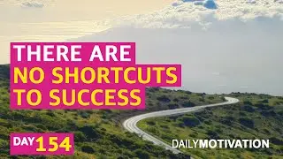 There are no shortcuts to success #154