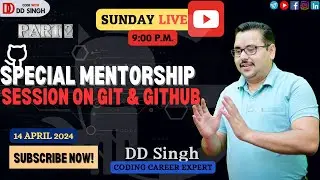 🔴Sunday live | Special Mentorship Session on Git & GitHub | by CodeWithDDSingh| #git #github Part-2