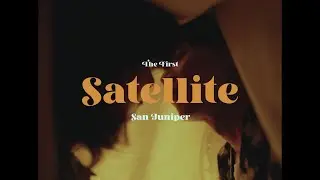 San Juniper - Satellite (Official Music Video)