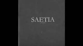 Saetia - A Retrospective (Full Album)