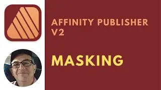 Affinity Publisher -- MASKING