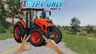 FPV only - Farming Simulator 23 Mobile part 2