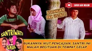 BUKANNYA IKUT PENGAJIAN, SANTRI INI MALAH BEGITUAN DI TEMPAT GELAP - SANTRIWATI GAUL