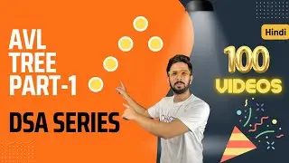 AVL trees part-1 | Introduction to Balance Factor | DSA Course in Hindi
