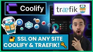 NEW: Coolify & Traefik Dashboard Reverse Proxy Configuration 🔐 SSL Certs For Any Site🔑 (Open Source)