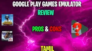 Google Play Games Emulator Review in Tamil || Best Emulator for low end pc ? PROS & CONS in Tamil